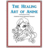 The Healing Art of Anime: A Coloring Book for All Ages