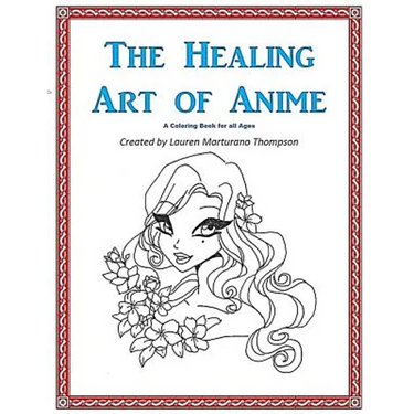The Healing Art of Anime: A Coloring Book for All Ages