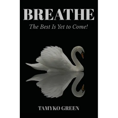 Breathe: The Best Is yet to Come
