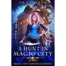 A Hunt in Magic City