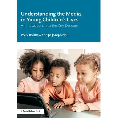 Understanding the Media in Young Children's Lives: An Introduction to the Key Debates