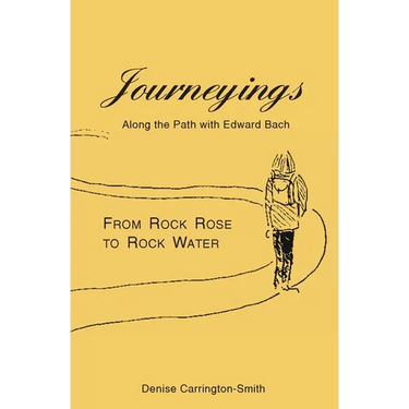 Journeyings: Along the path with Edward Bach