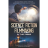 Science Fiction Filmmaking in the 1980s: Interviews with Actors, Directors, Producers and Writers