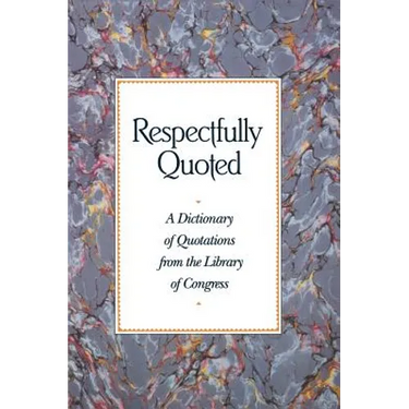 Respectfully Quoted: Dictionary Paperback Edition