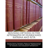 Housing Options in the Aftermath of Hurricanes Katrina and Rita