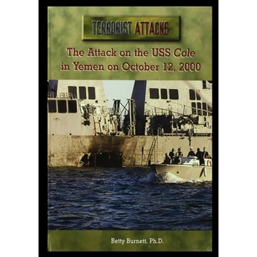 The Attack on the USS Cole in Yemen on October 12, 2000