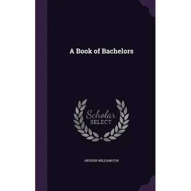 A Book of Bachelors
