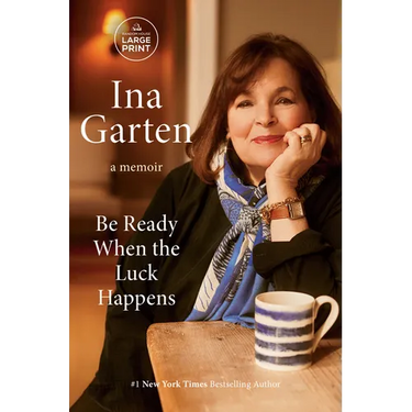Be Ready When the Luck Happens: A Memoir