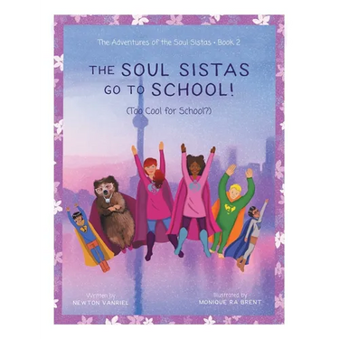 The Soul Sistas Go To School!: (Too Cool for School?)