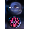 The stove.