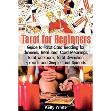 Tarot for Beginners: Guide to Tarot Card Reading for dummies - Real Tarot Card Meanings - Tarot workbook - Tarot divination spreads and Sim