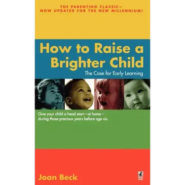 How to Raise a Brighter Child