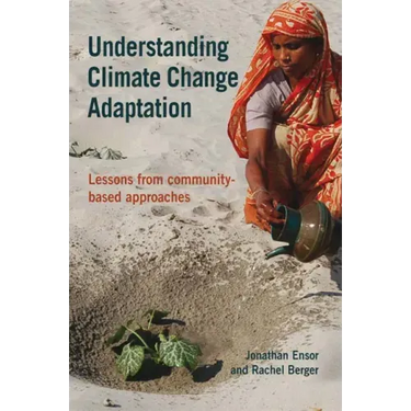 Understanding Climate Change Adaptation: Lessons from Community-Based Approaches