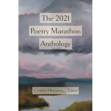 The 2021 Poetry Marathon Anthology