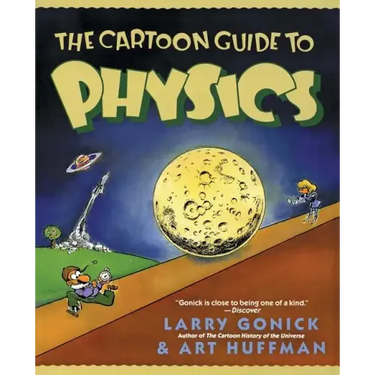 The Cartoon Guide to Physics