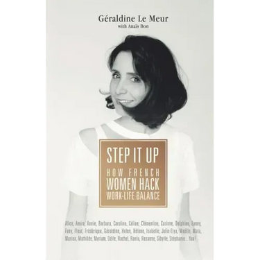 Step It Up: How French Women Hack Work-Life Balance