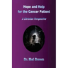 Hope and Help for the Cancer Patient: A Christian Perspective