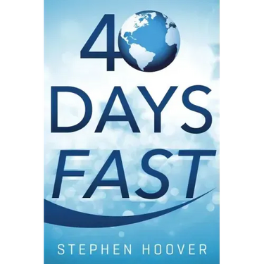 40 Days Fast: A 40 Day Devotional