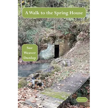 A Walk to the Spring House
