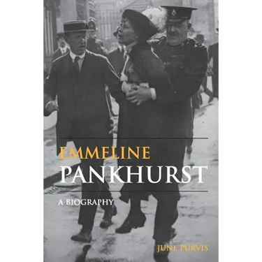 Emmeline Pankhurst: A Biography
