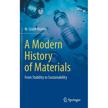 A Modern History of Materials: From Stability to Sustainability