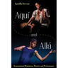 Aquí and Allá: Transnational Dominican Theater and Performance