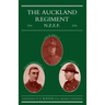 Auckland Regiment 1914-1918: Being an Account of the Doings on Active Service of the First, Second and Third Battalions of the Auckland Regiment
