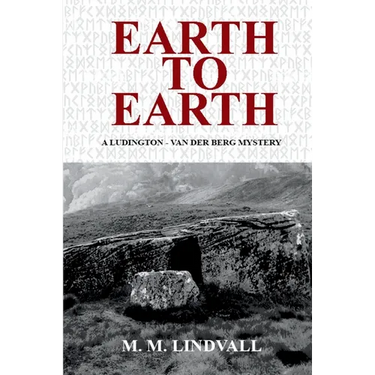Earth to Earth: A Ludington - van der Berg Mystery