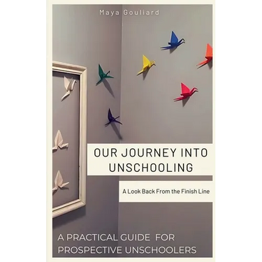 Our Journey Into Unschooling
