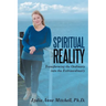 Spiritual Reality: Transforming the Ordinary into the Extraordinary