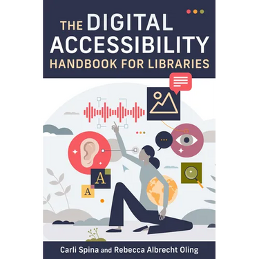 Digital Accessibility Handbook for Libraries