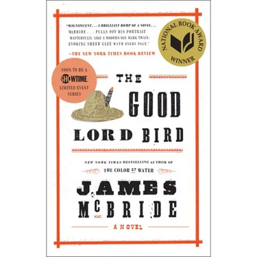 The Good Lord Bird (National Book Award Winner)