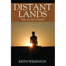 Distant Lands: Tales of a Solo Traveler