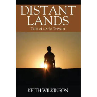 Distant Lands: Tales of a Solo Traveler