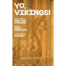 Yo, Vikings!