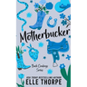 Motherbucker
