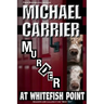Murder at Whitefish Point: Thriller in Paradise