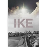Ike: The Memoir of Isom "Ike" Rigell
