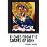 Themes from the Gospel of John
