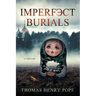 Imperfect Burials