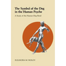 The Symbol of the Dog in the Human Psyche: A Study of the Human-Dog Bond