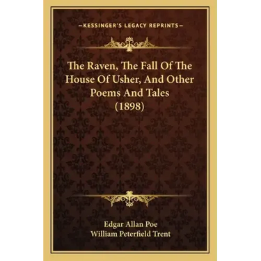 The Raven, The Fall Of The House Of Usher, And Other Poems And Tales (1898)