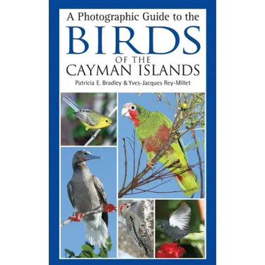 A Photographic Guide to the Birds of the Cayman Islands