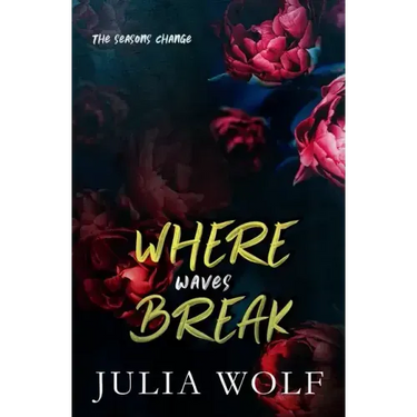Where Waves Break Special Edition