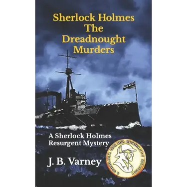 Sherlock Holmes The Dreadnought Murders: A Sherlock Holmes Resurgent Mystery