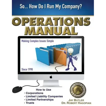 Operations Manual: How to Use Corporations, Limited Liability Companies, Limited Partnerships, Trusts
