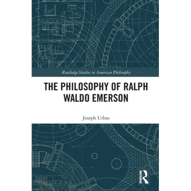 The Philosophy of Ralph Waldo Emerson