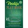 Midlife Play Book: 21 Day Game Plan To Get Your Fun Back!
