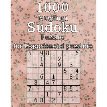 1000 Medium Sudoku Puzzles for Experienced puzzlers: also perfect as a Gift for Teenagers, Adults, Grandparents and Seniors - Puzzle Book - incl. Solu