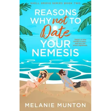 Reasons Why Not to Date Your Nemesis
